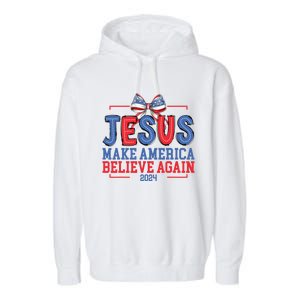 Jesus Make America Believe Again 2024 Vote Funny Patriotic Garment-Dyed Fleece Hoodie