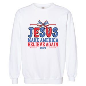 Jesus Make America Believe Again 2024 Vote Funny Patriotic Garment-Dyed Sweatshirt