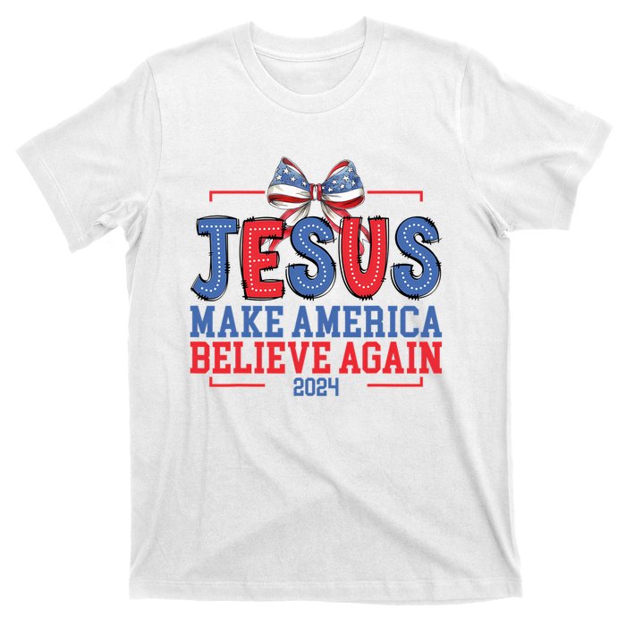 Jesus Make America Believe Again 2024 Vote Funny Patriotic T-Shirt