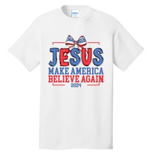 Jesus Make America Believe Again 2024 Vote Funny Patriotic Tall T-Shirt