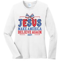 Jesus Make America Believe Again 2024 Vote Funny Patriotic Ladies Long Sleeve Shirt