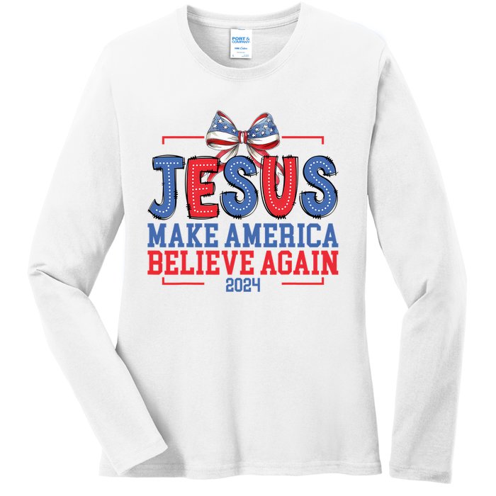 Jesus Make America Believe Again 2024 Vote Funny Patriotic Ladies Long Sleeve Shirt