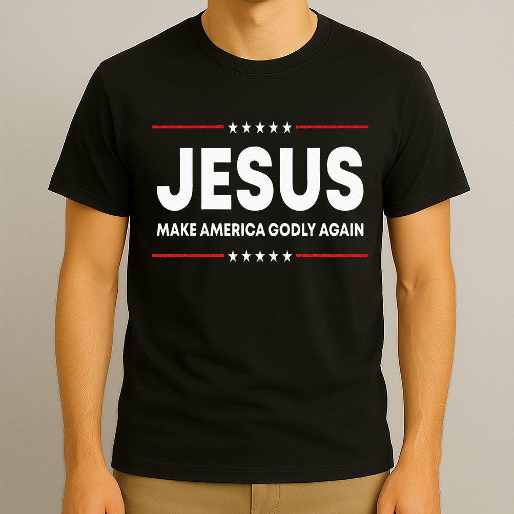 Jesus Make America Godly Again Patriotic Christian Faith USA T-Shirt