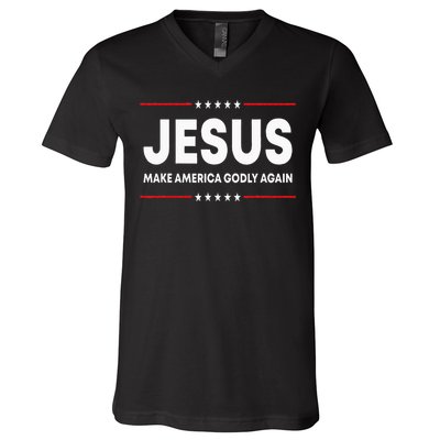 Jesus Make America Godly Again Patriotic Christian Faith USA V-Neck T-Shirt