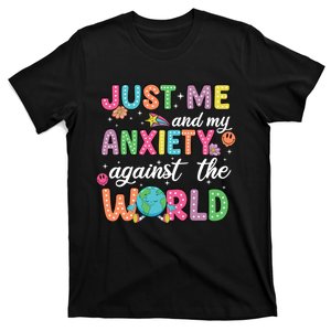 Just Me And My Anxiety Against The World T-Shirt