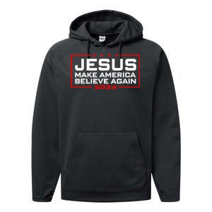 Jesus Make America Believe Again 2024 Performance Fleece Hoodie