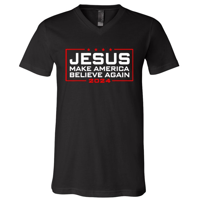 Jesus Make America Believe Again 2024 V-Neck T-Shirt