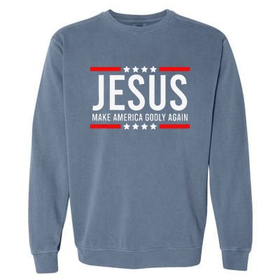 Jesus Make America Godly Again Patriotic Christian Garment-Dyed Sweatshirt