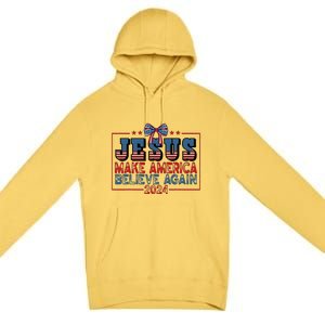 Jesus Make America Believe Again 2024 Election Usa Premium Pullover Hoodie