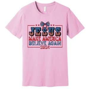 Jesus Make America Believe Again 2024 Election Usa Premium T-Shirt