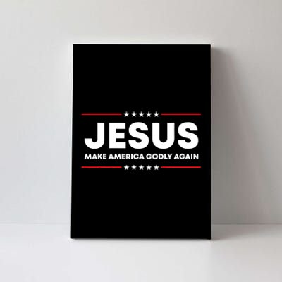 Jesus Make America Godly Again Patriotic Christian Faith USA Canvas