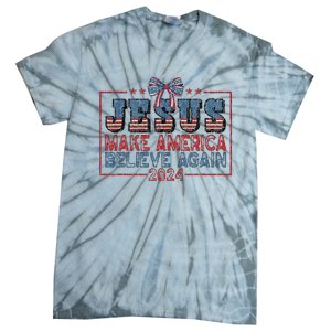 Jesus Make America Believe Again 2024 Tie-Dye T-Shirt