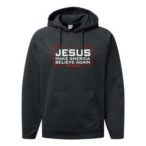 Jesus Make America Believe Again 2024 Performance Fleece Hoodie