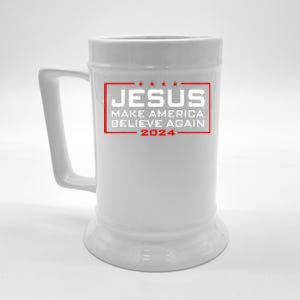 Jesus Make America Believe Again 2024 Beer Stein