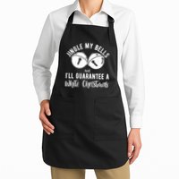 Jingle My Bells And Ill Guarantee A White Christmas Funny Apron