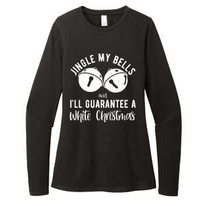 Jingle My Bells And Ill Guarantee A White Christmas Funny Womens CVC Long Sleeve Shirt