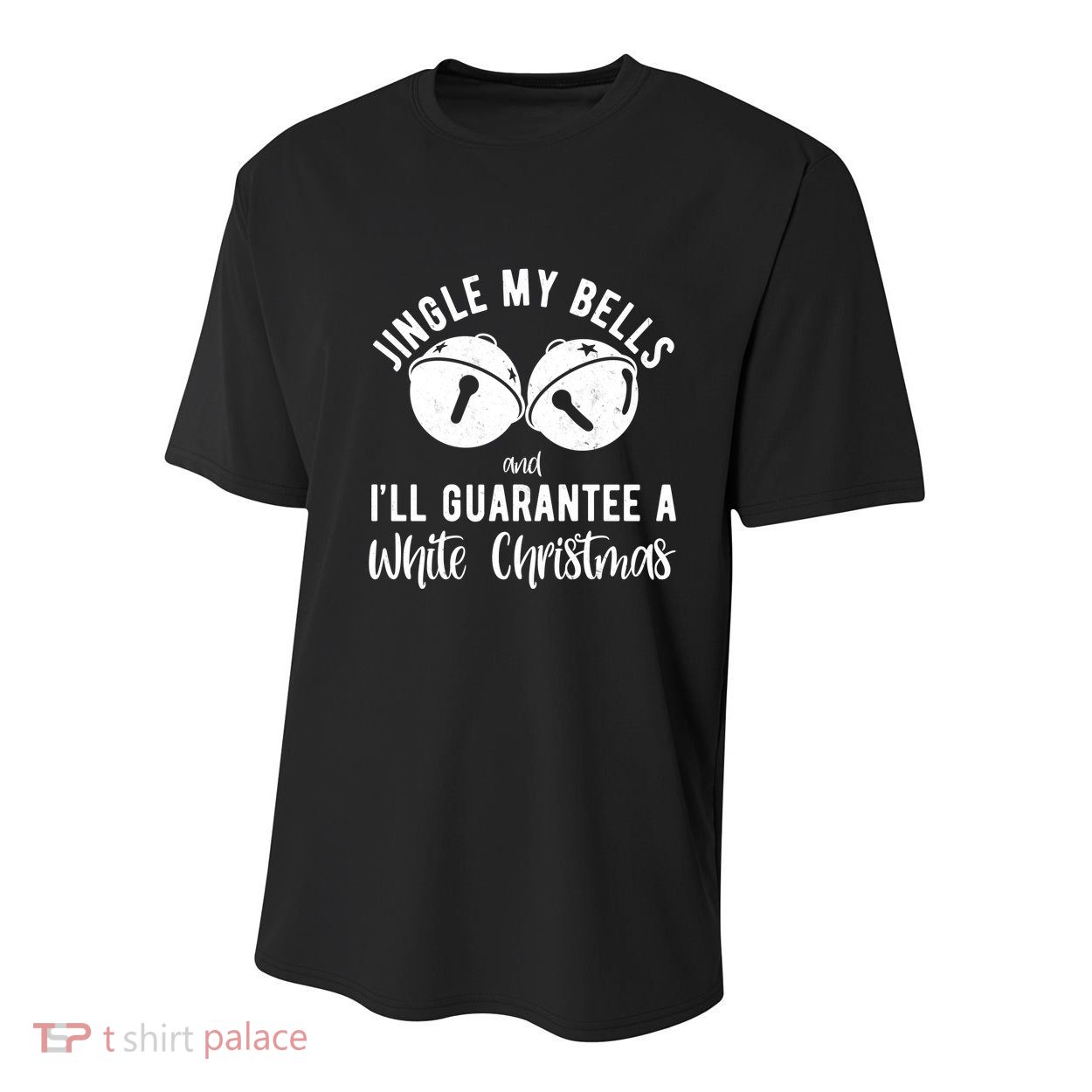 Jingle My Bells And Ill Guarantee A White Christmas Funny Youth Performance Sprint T-Shirt