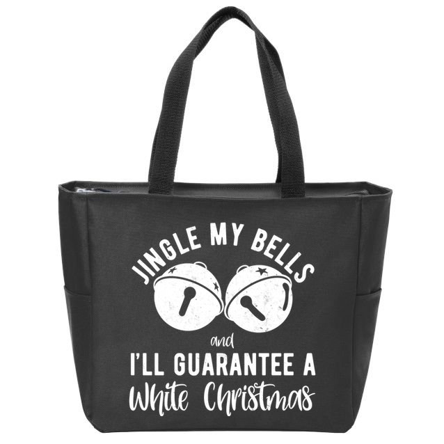 Jingle My Bells And Ill Guarantee A White Christmas Funny Zip Tote Bag