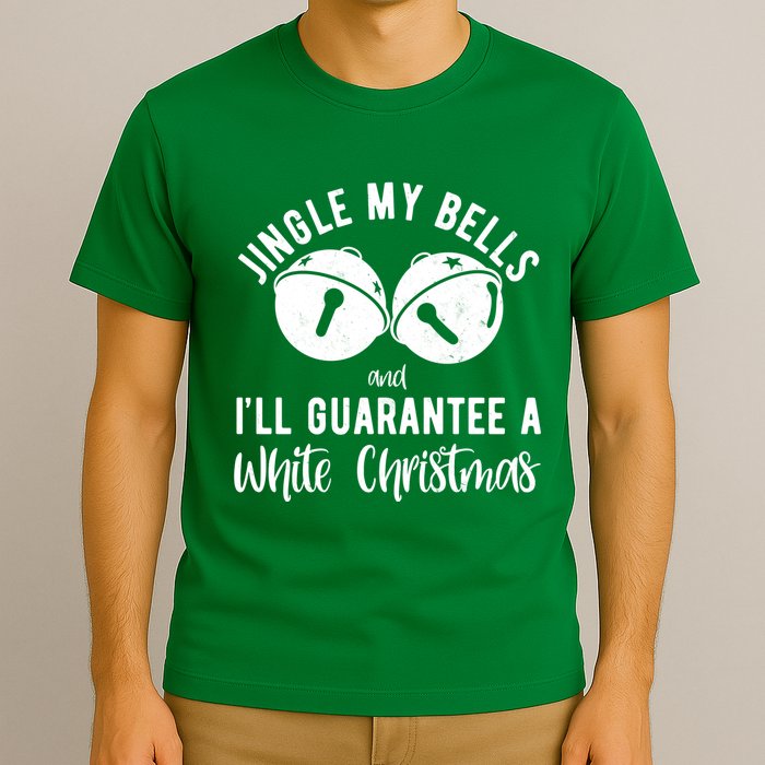 Jingle My Bells And Ill Guarantee A White Christmas Funny T-Shirt