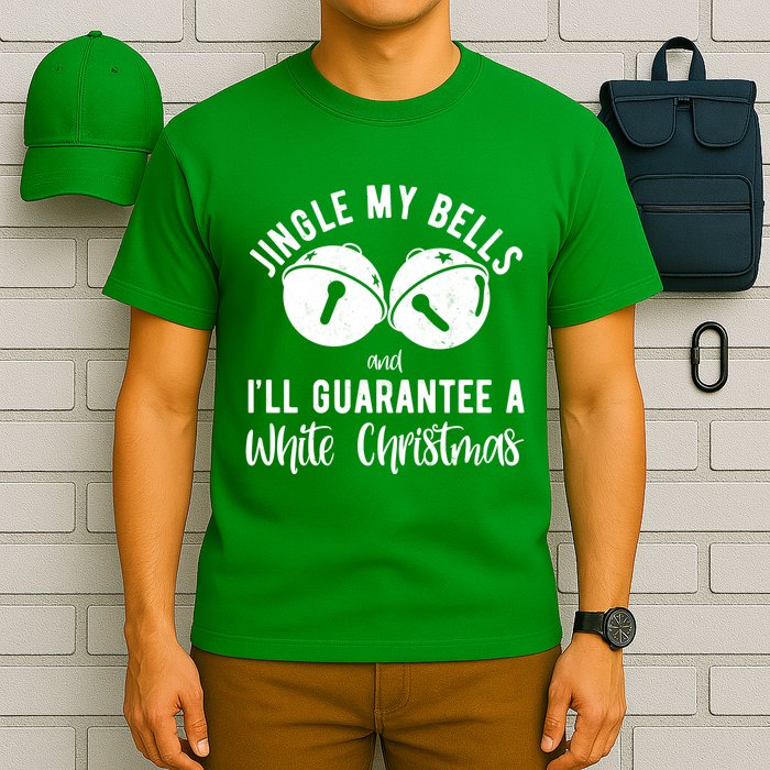 Jingle My Bells And Ill Guarantee A White Christmas Funny T-Shirt