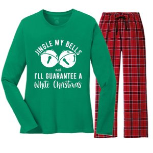 Jingle My Bells And Ill Guarantee A White Christmas Funny Women's Long Sleeve Flannel Pajama Set 