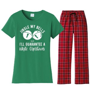 Jingle My Bells And Ill Guarantee A White Christmas Funny Women's Flannel Pajama Set