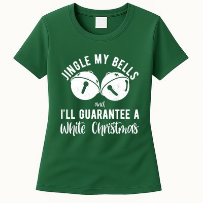 Jingle My Bells And Ill Guarantee A White Christmas Funny Womens T-Shirt