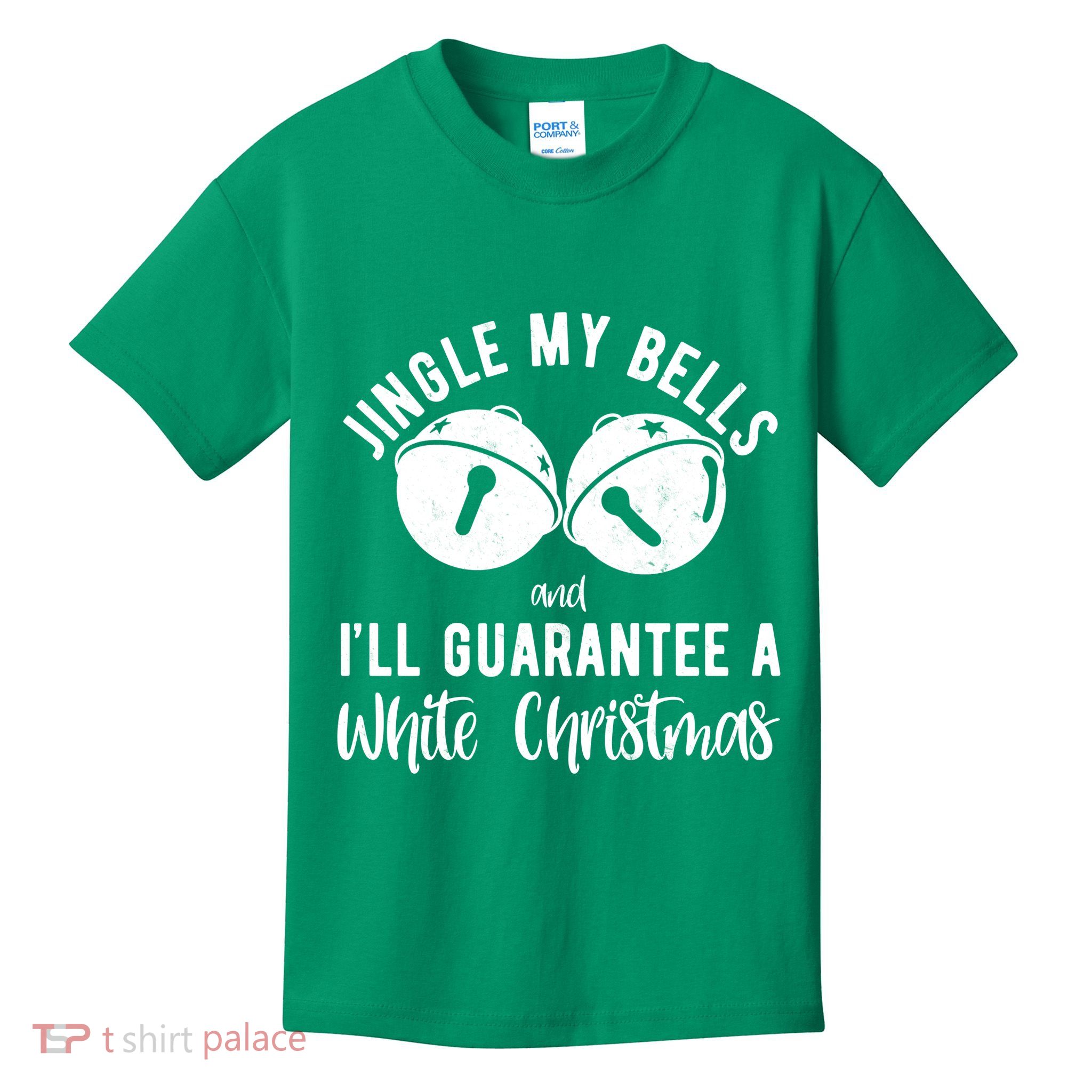 Jingle My Bells And Ill Guarantee A White Christmas Funny Kids T-Shirt