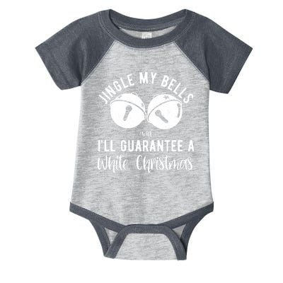 Jingle My Bells And Ill Guarantee A White Christmas Funny Infant Baby Jersey Bodysuit