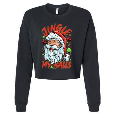 Jingle My Balls Check Out Hipster Funny Santa Humor Xmas Cropped Pullover Crew