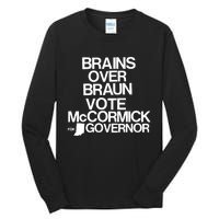 Jennifer Mccormick Brains Over Braun Vote Mccormick For Governor Tall Long Sleeve T-Shirt