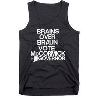 Jennifer Mccormick Brains Over Braun Vote Mccormick For Governor Tank Top