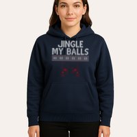 Jingle My Balls Funny Ugly Christmas Hoodie