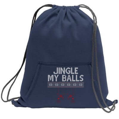 Jingle My Balls Funny Ugly Christmas Sweatshirt Cinch Pack Bag