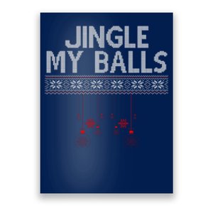 Jingle My Balls Funny Ugly Christmas Poster