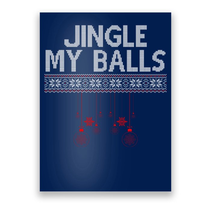 Jingle My Balls Funny Ugly Christmas Poster