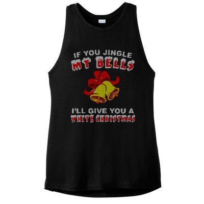 Jingle My Bells Funny Inappropriate Christmas Cool Gift Ladies PosiCharge Tri-Blend Wicking Tank