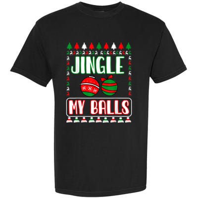 Jingle My Balls - Funny Christmas Holidays Xmas Garment-Dyed Heavyweight T-Shirt