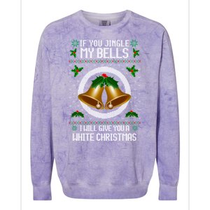 Jingle My Bells I Will Give You A White Christmas Xmas Colorblast Crewneck Sweatshirt