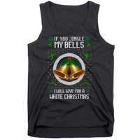 Jingle My Bells I Will Give You A White Christmas Xmas Tank Top