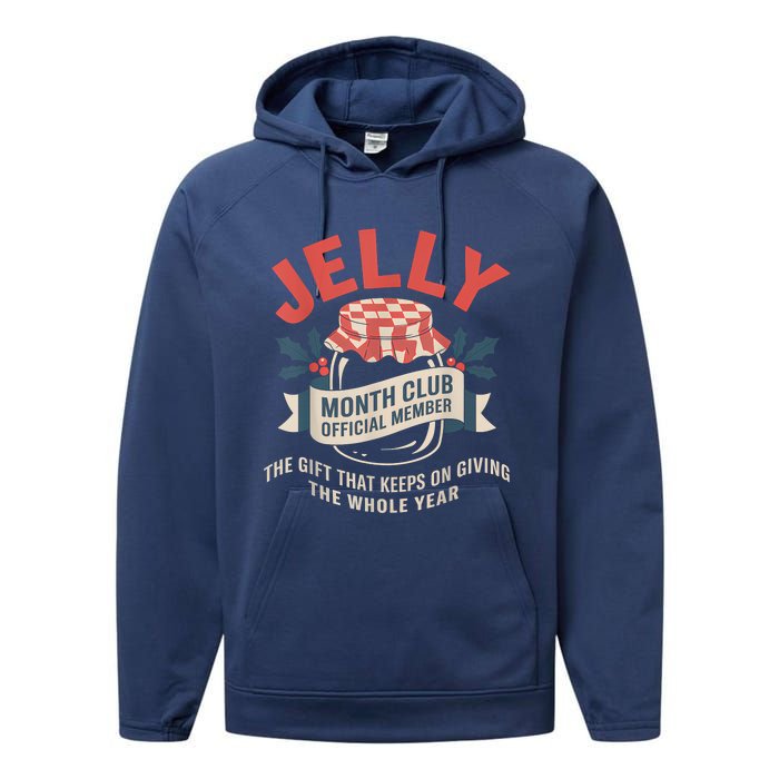 Jelly Month Club Member Funny Foodie Gift Idea Performance Fleece Hoodie