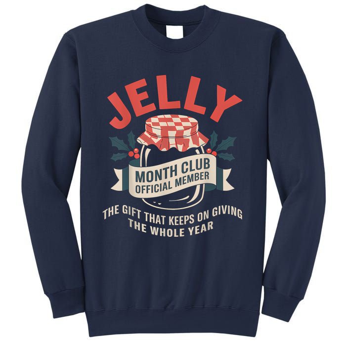 Jelly Month Club Member Funny Foodie Gift Idea Sweatshirt