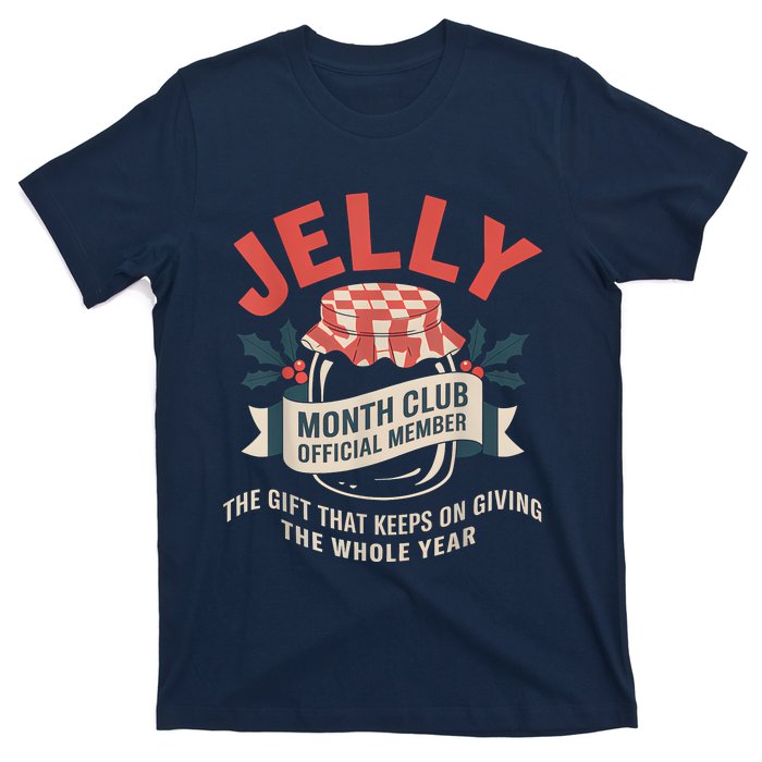 Jelly Month Club Member Funny Foodie Gift Idea T-Shirt