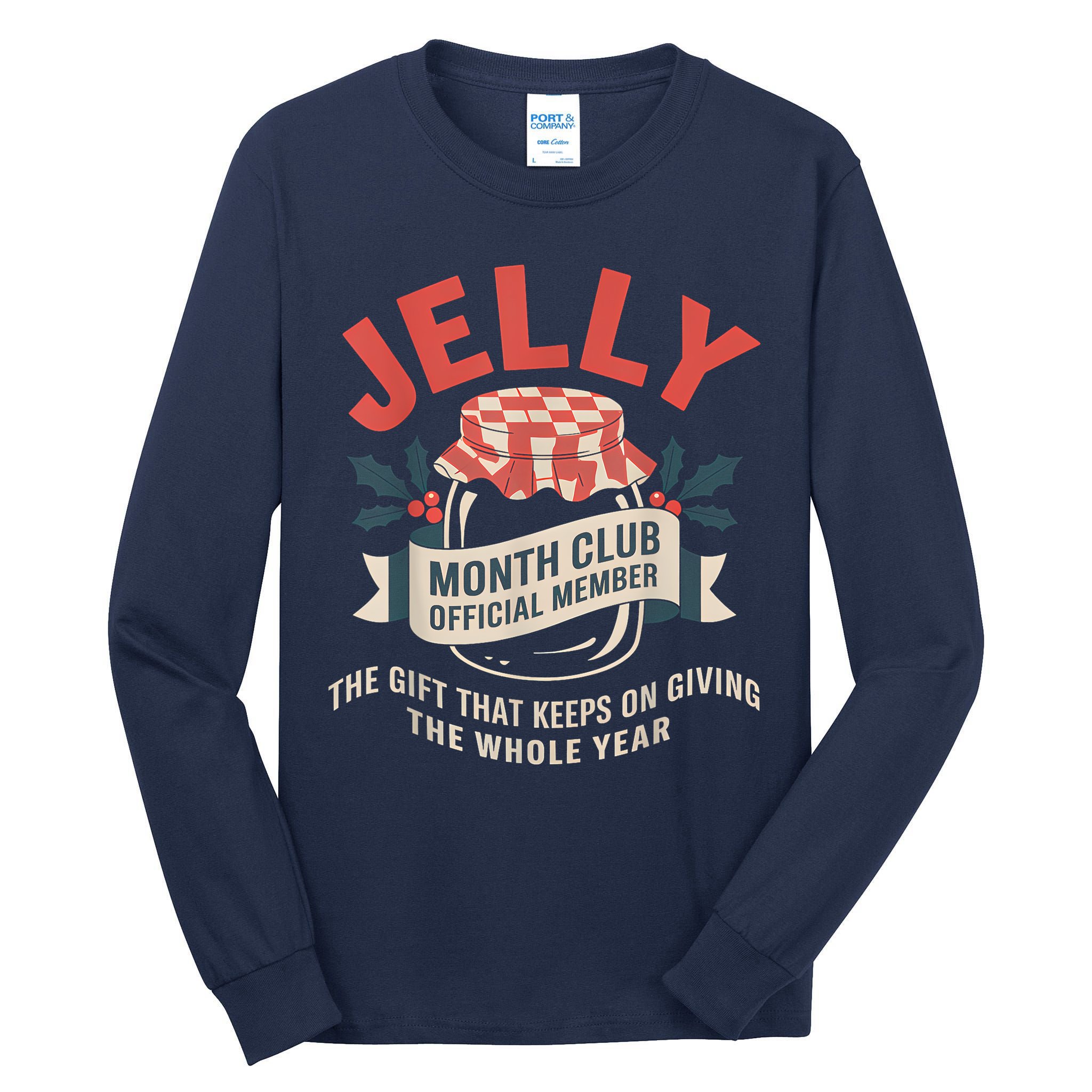 Jelly Month Club Member Funny Foodie Gift Idea Tall Long Sleeve T-Shirt