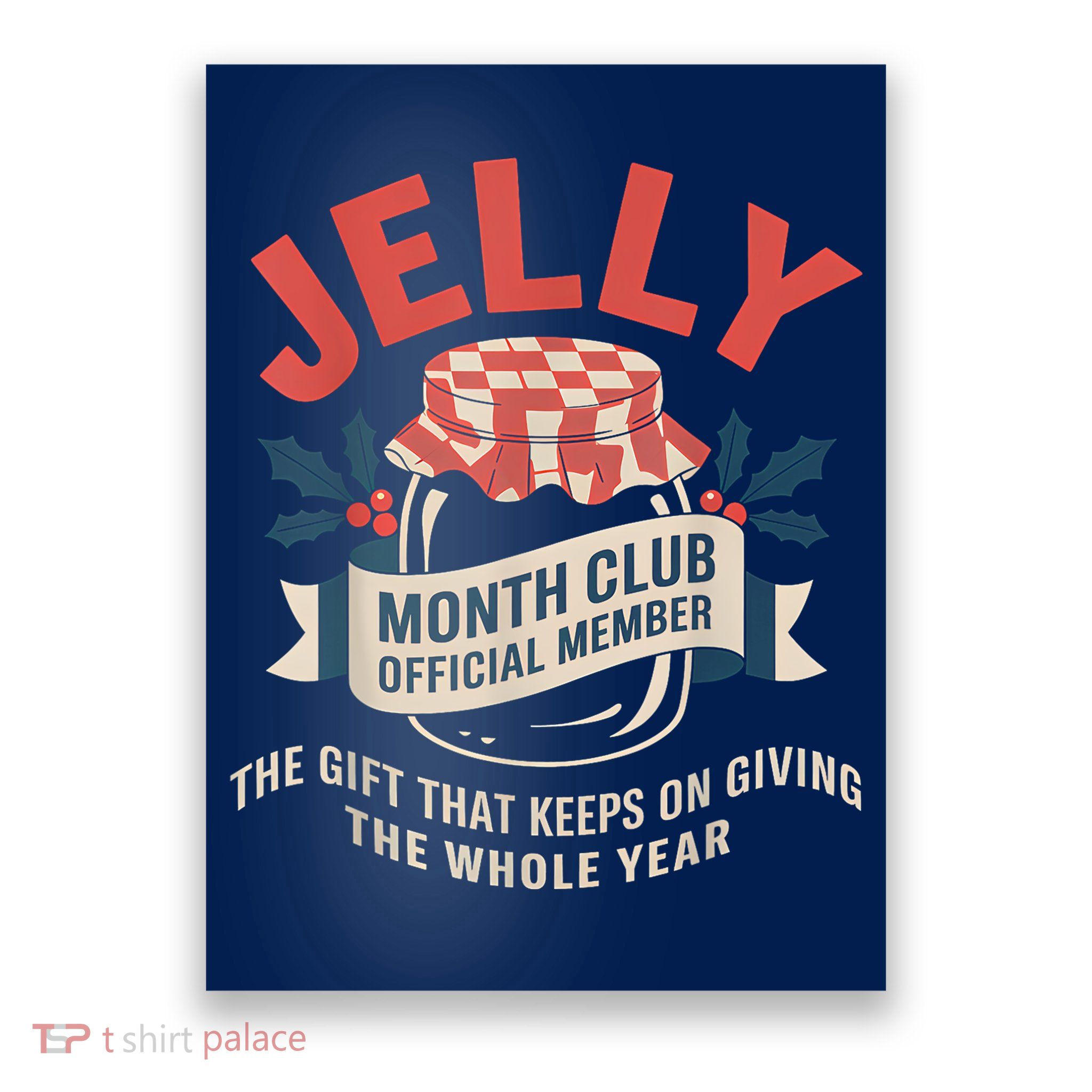 Jelly Month Club Member Funny Foodie Gift Idea Poster