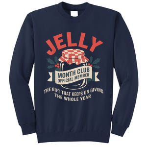 Jelly Month Club Member Funny Foodie Gift Idea Tall Sweatshirt