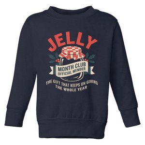 Jelly Month Club Member Funny Foodie Gift Idea Toddler Sweatshirt