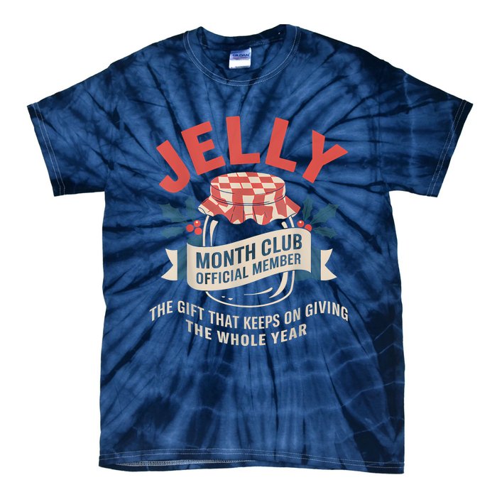 Jelly Month Club Member Funny Foodie Gift Idea Tie-Dye T-Shirt