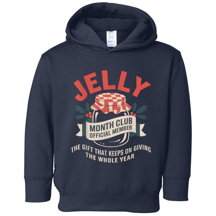 Jelly Month Club Member Funny Foodie Gift Idea Toddler Hoodie