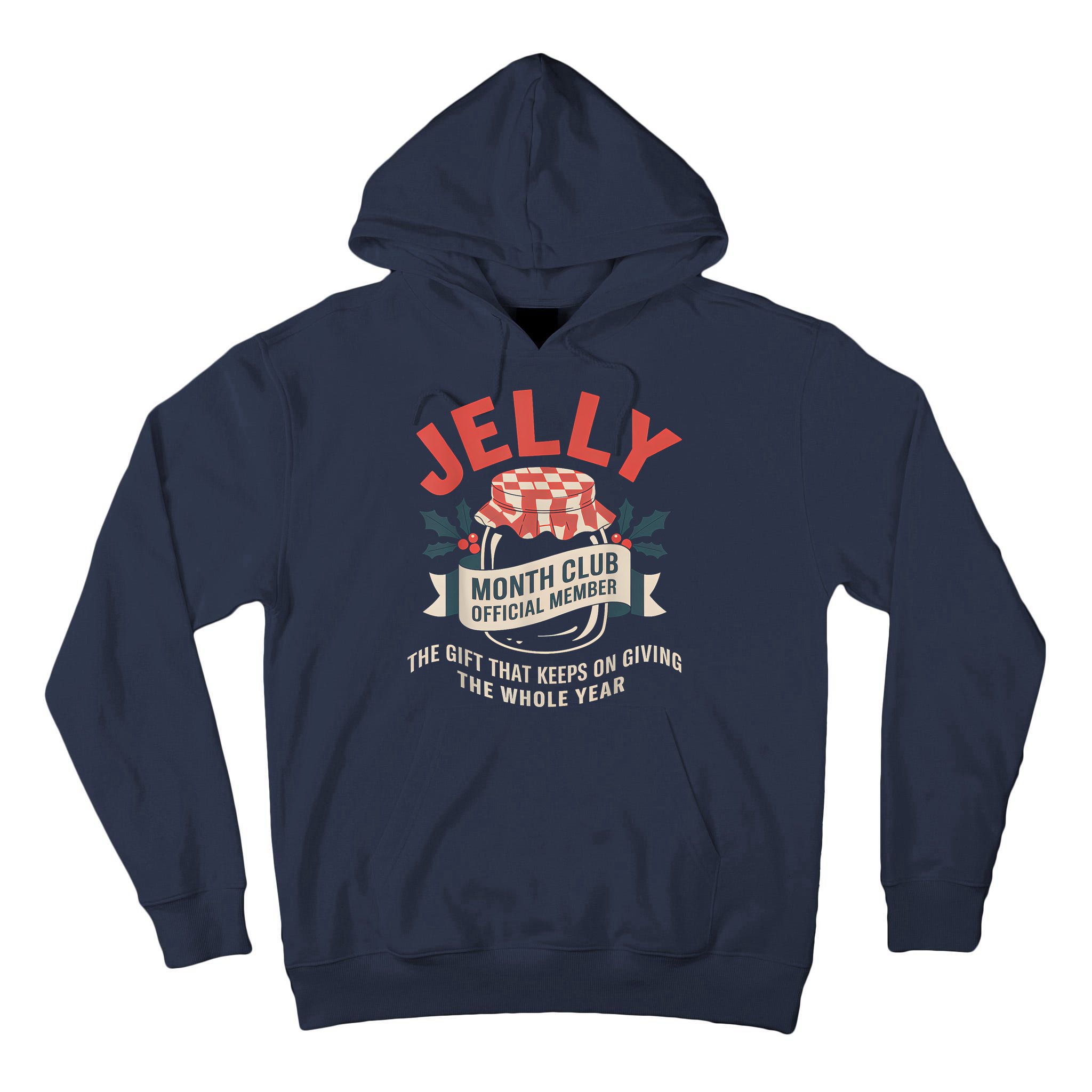Jelly Month Club Member Funny Foodie Gift Idea Tall Hoodie
